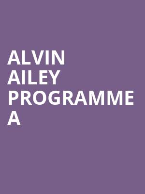 ALVIN AILEY PROGRAMME A at Royal Opera House